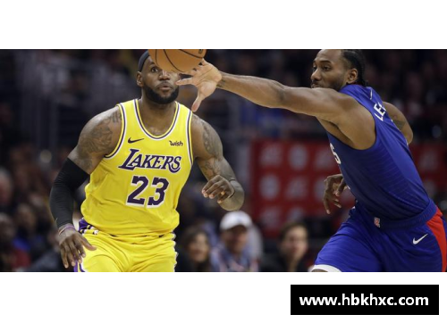 星空综合体育官方网站NBA洛杉矶对决：湖人与快船的激烈对抗